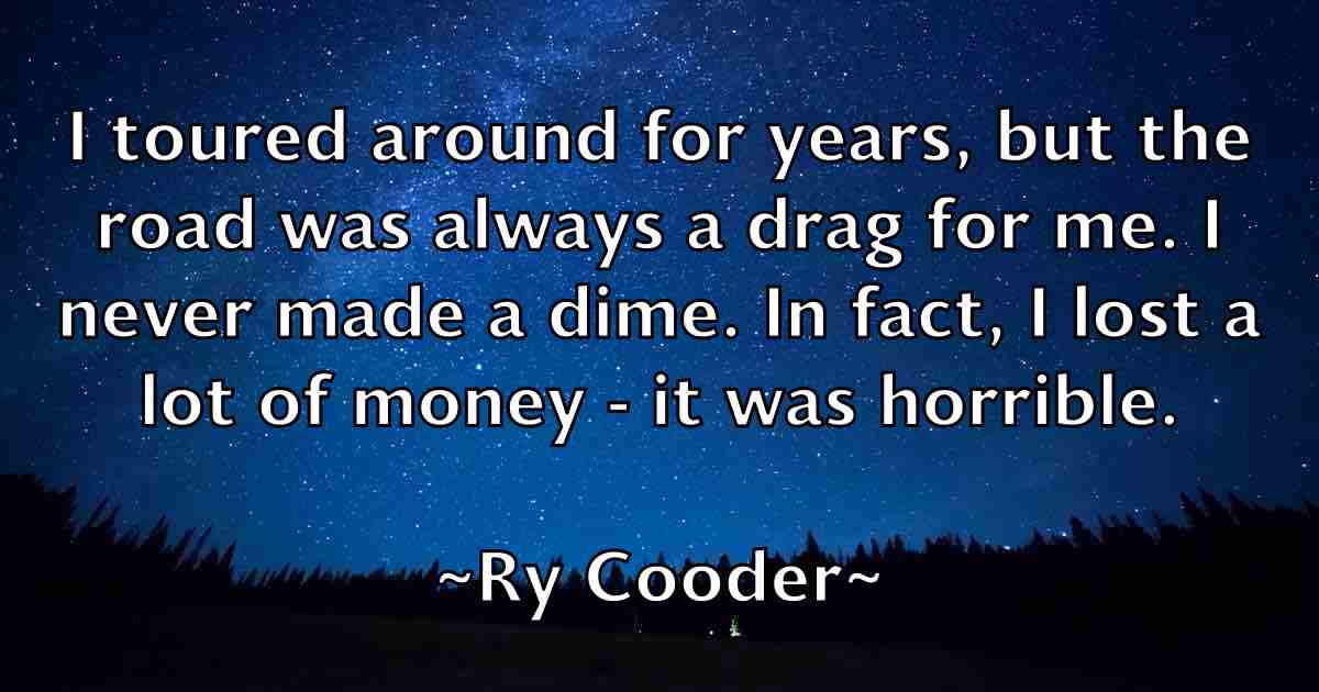 /images/quoteimage/ry-cooder-fb-726291.jpg