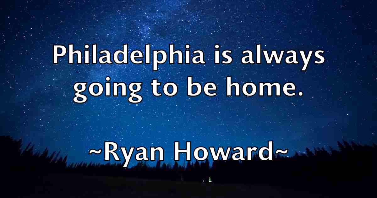 /images/quoteimage/ryan-howard-fb-727202.jpg