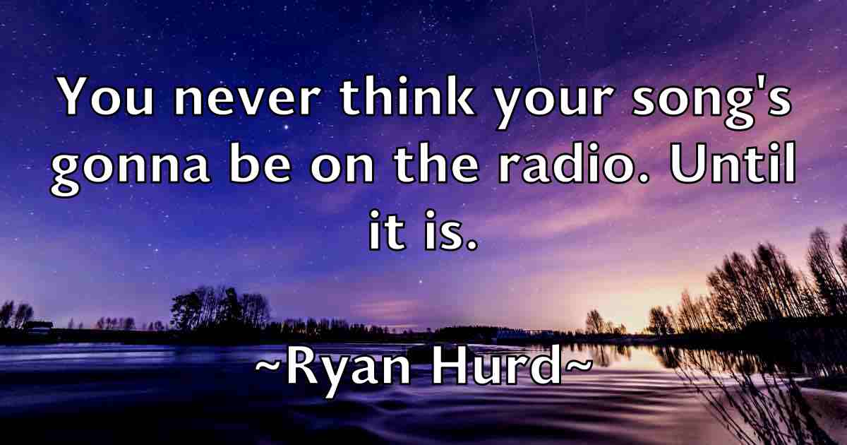/images/quoteimage/ryan-hurd-fb-727231.jpg