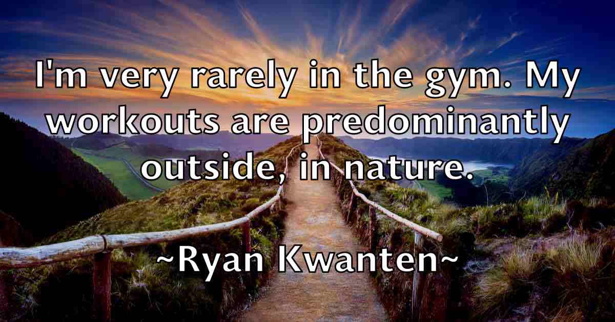 /images/quoteimage/ryan-kwanten-fb-727274.jpg