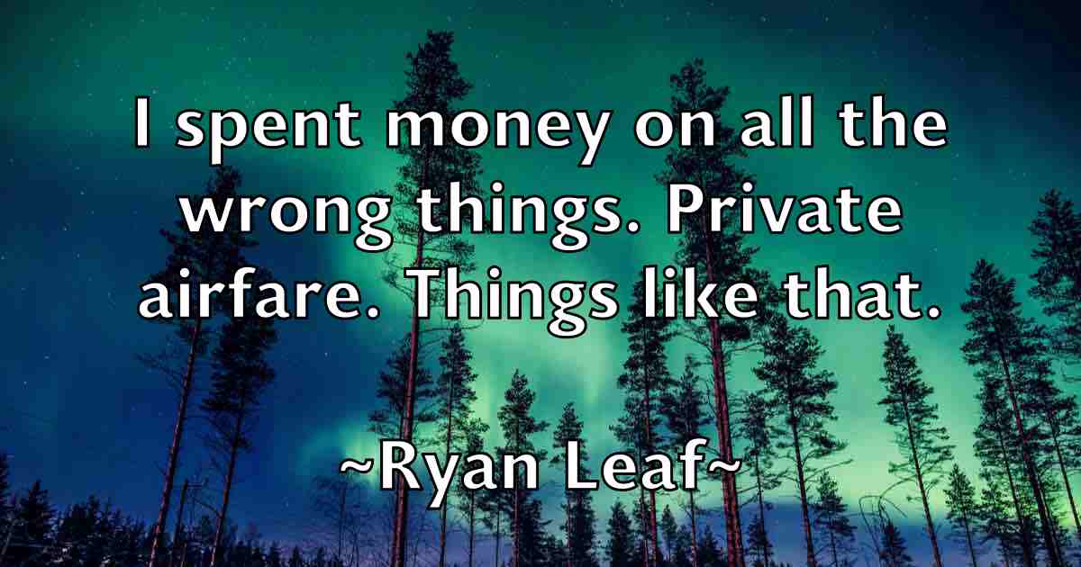 /images/quoteimage/ryan-leaf-fb-727324.jpg