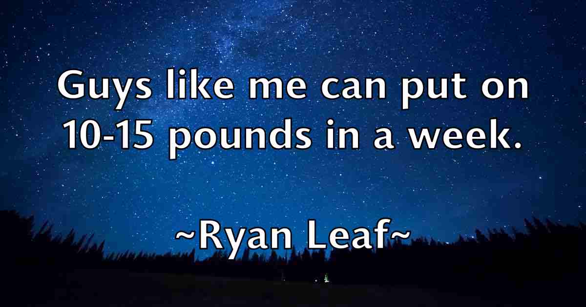 /images/quoteimage/ryan-leaf-fb-727340.jpg