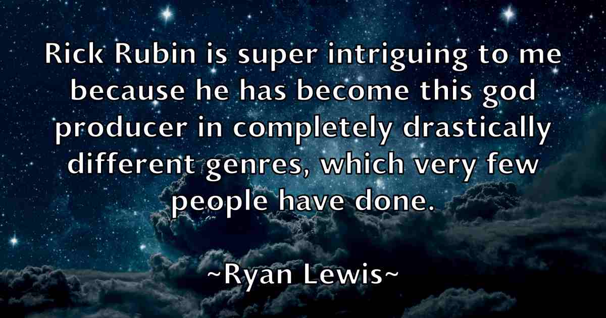 /images/quoteimage/ryan-lewis-fb-727415.jpg