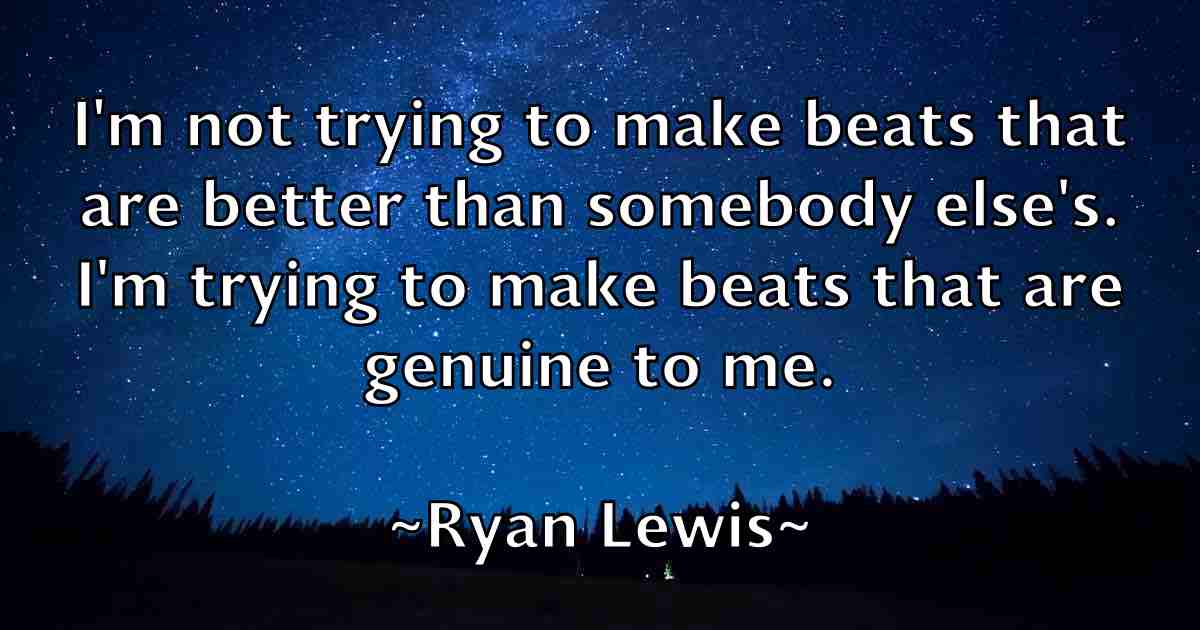 /images/quoteimage/ryan-lewis-fb-727416.jpg