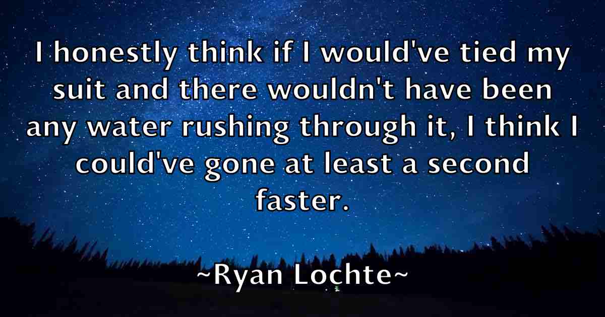 /images/quoteimage/ryan-lochte-fb-727487.jpg