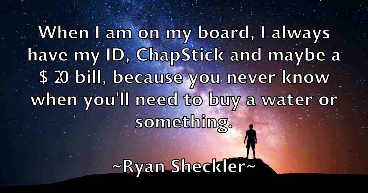 /images/quoteimage/ryan-sheckler-fb-728062.jpg