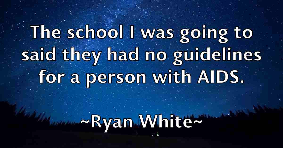 /images/quoteimage/ryan-white-fb-728256.jpg