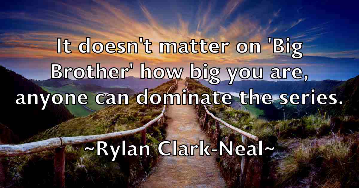 /images/quoteimage/rylan-clark-neal-fb-728407.jpg
