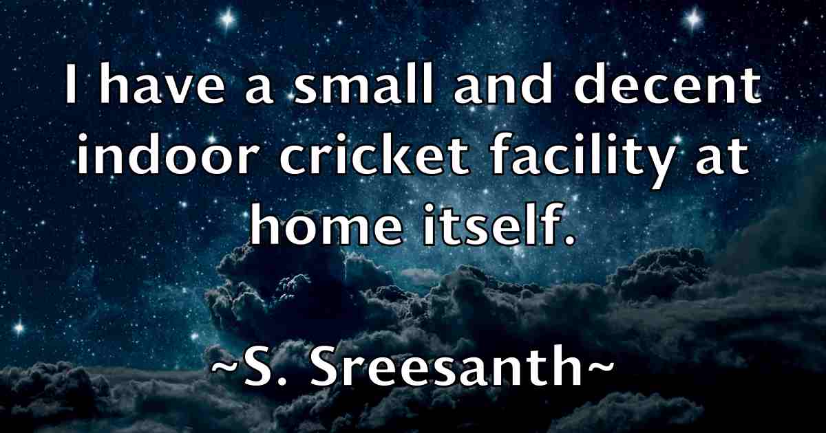 /images/quoteimage/s-sreesanth-fb-728977.jpg