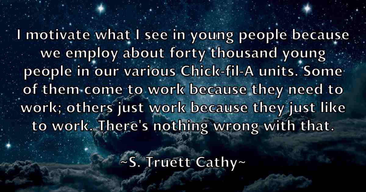 /images/quoteimage/s-truett-cathy-fb-729087.jpg