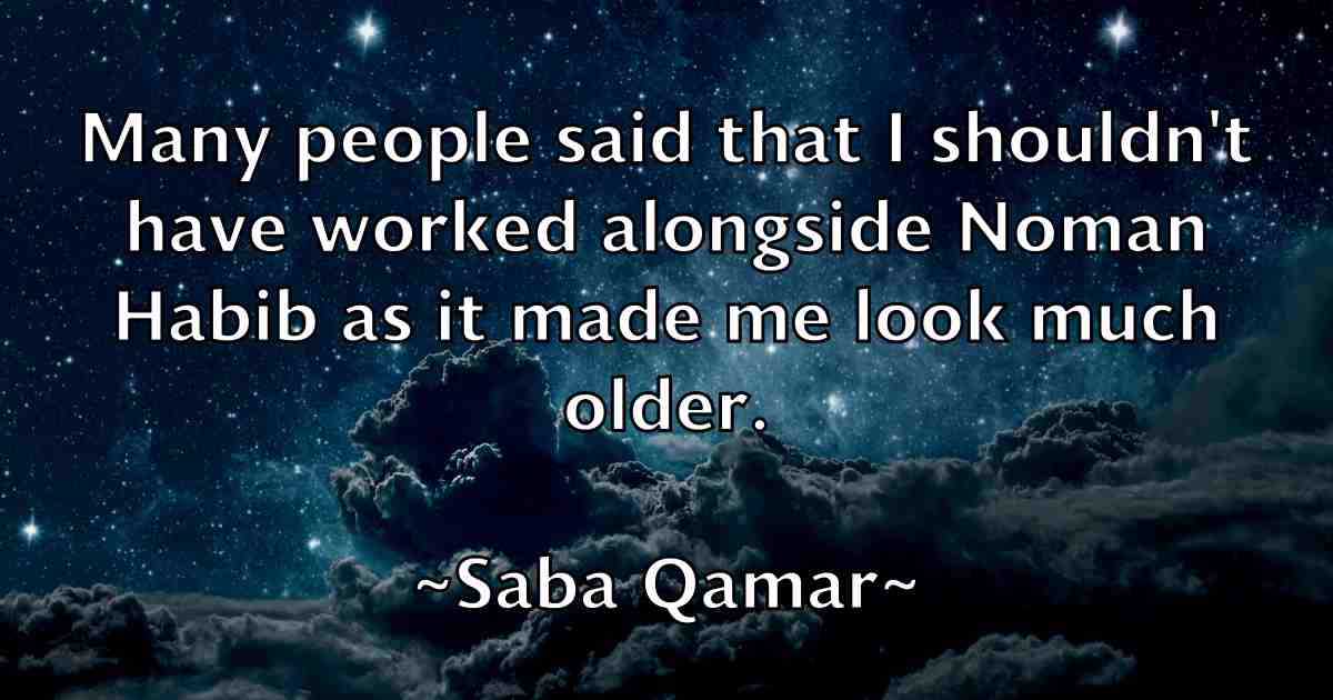 /images/quoteimage/saba-qamar-fb-729332.jpg