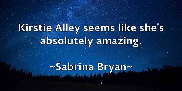 /images/quoteimage/sabrina-bryan-729513.jpg