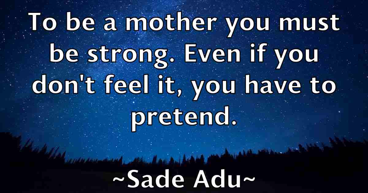 /images/quoteimage/sade-adu-fb-729719.jpg