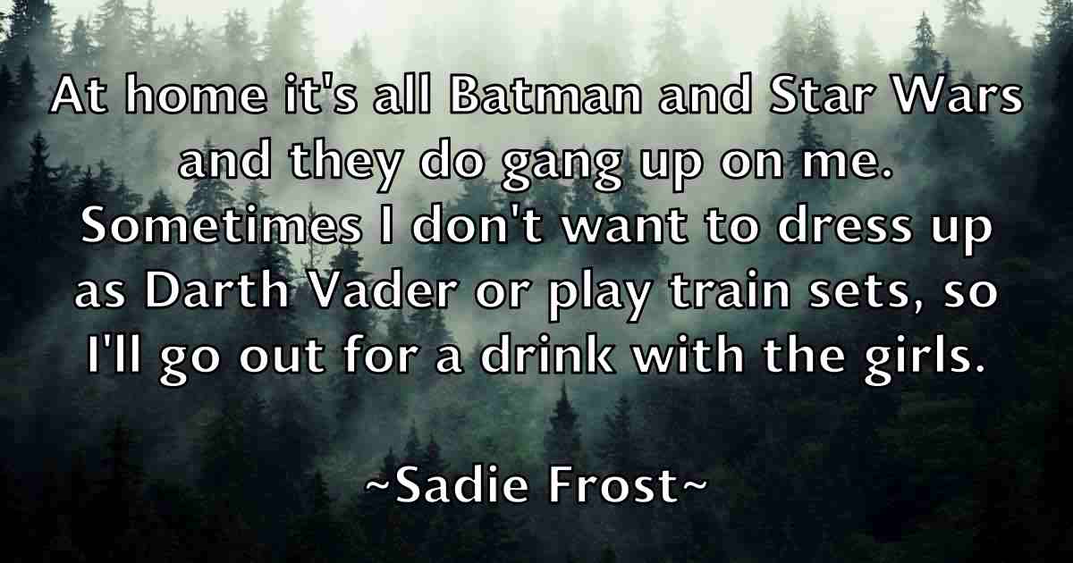 /images/quoteimage/sadie-frost-fb-729753.jpg