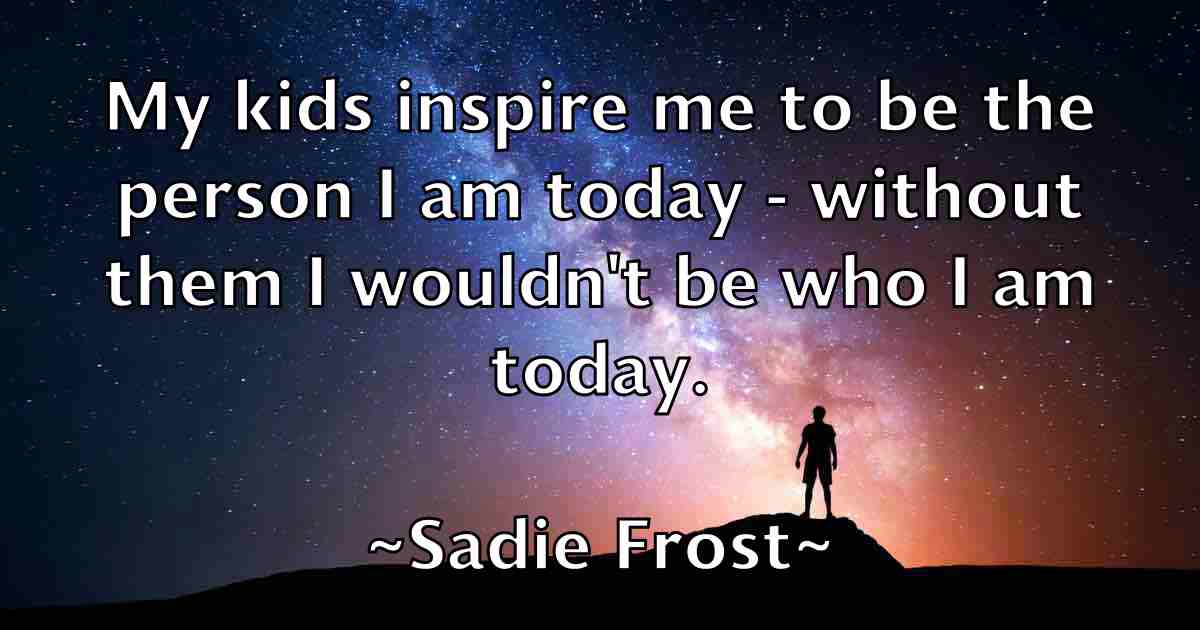 /images/quoteimage/sadie-frost-fb-729762.jpg