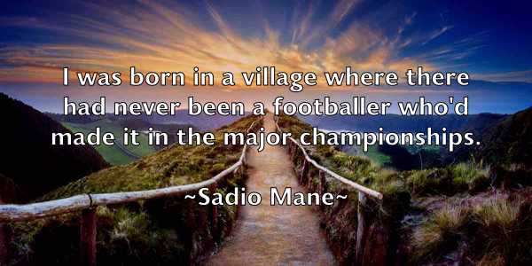 /images/quoteimage/sadio-mane-729877.jpg