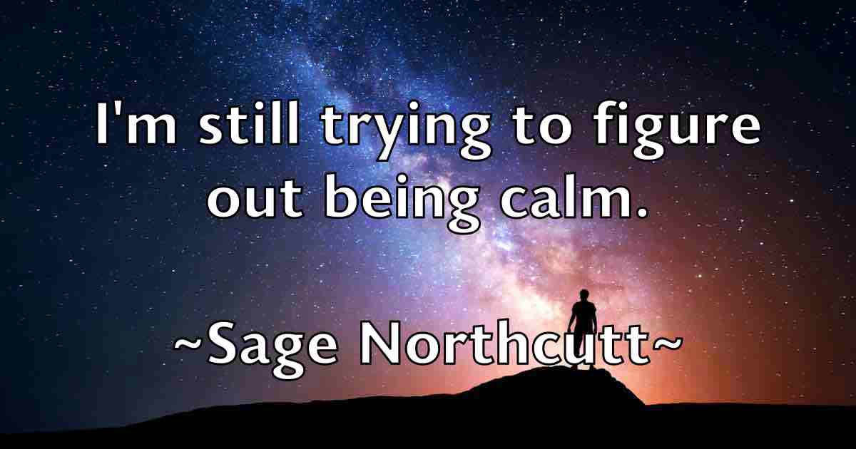 /images/quoteimage/sage-northcutt-fb-730152.jpg