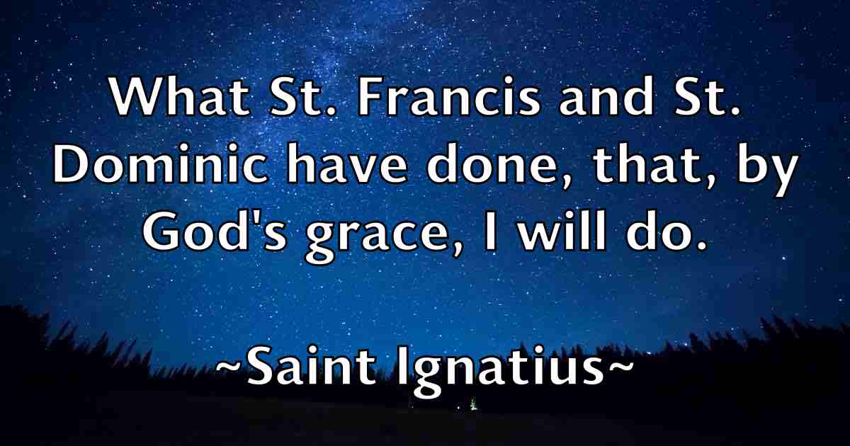 /images/quoteimage/saint-ignatius-fb-730706.jpg