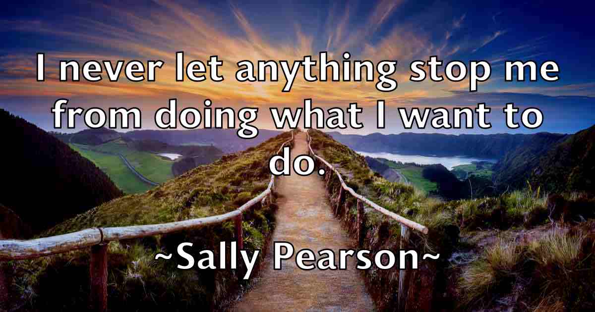 /images/quoteimage/sally-pearson-fb-731497.jpg
