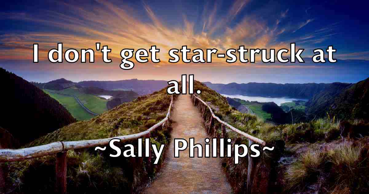 /images/quoteimage/sally-phillips-fb-731532.jpg