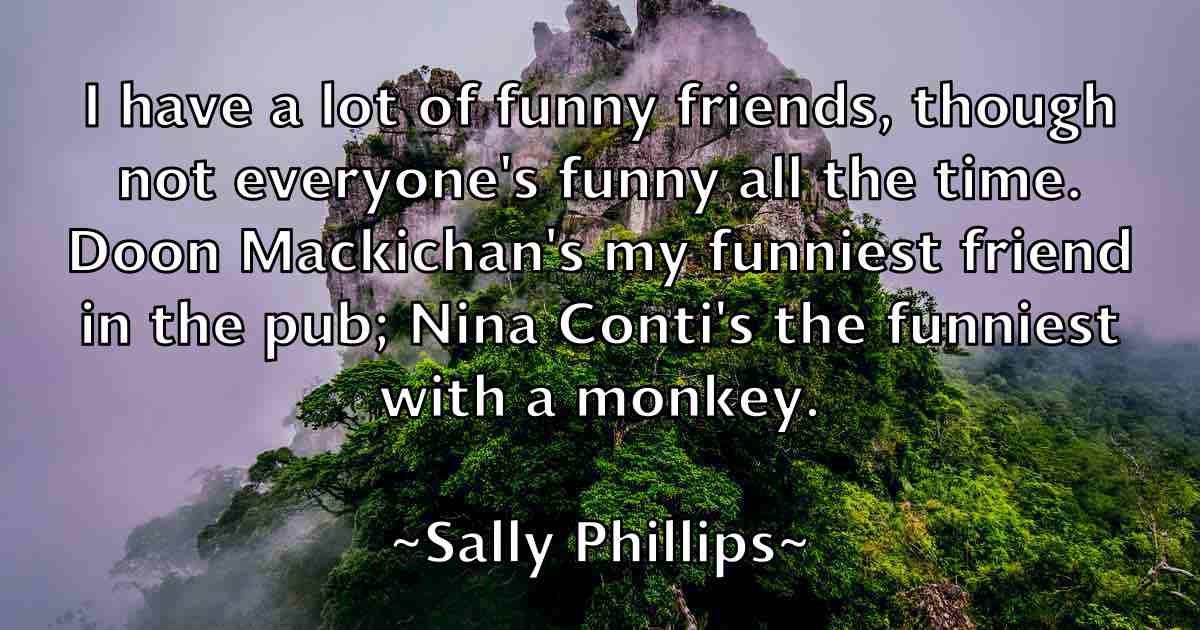 /images/quoteimage/sally-phillips-fb-731551.jpg