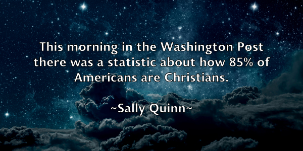 /images/quoteimage/sally-quinn-731562.jpg