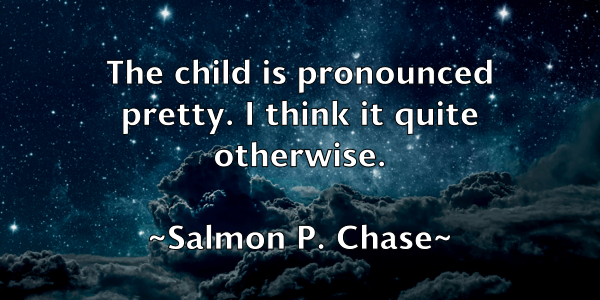 /images/quoteimage/salmon-p-chase-732220.jpg