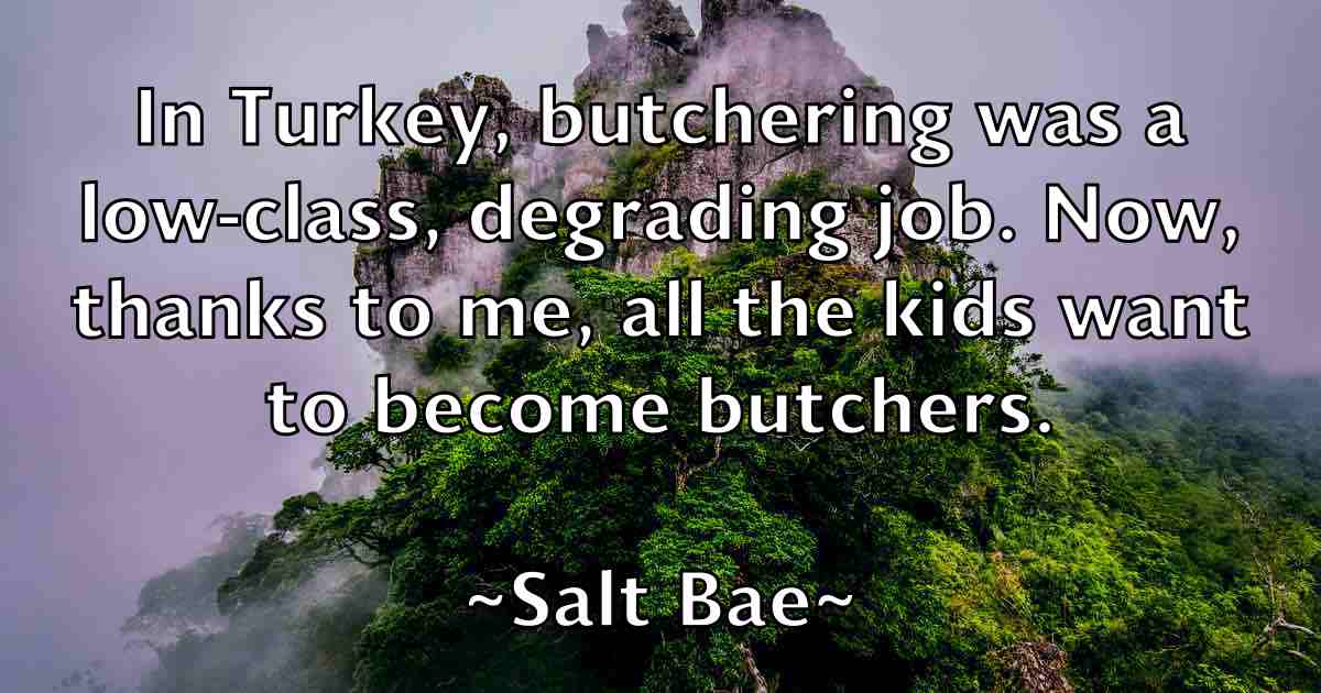 /images/quoteimage/salt-bae-fb-732232.jpg