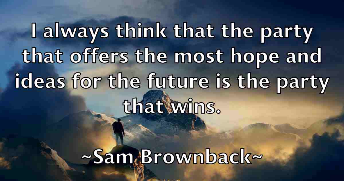 /images/quoteimage/sam-brownback-fb-732637.jpg