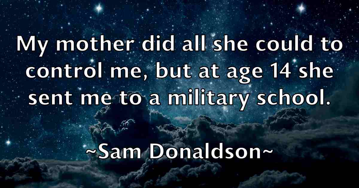 /images/quoteimage/sam-donaldson-fb-732772.jpg
