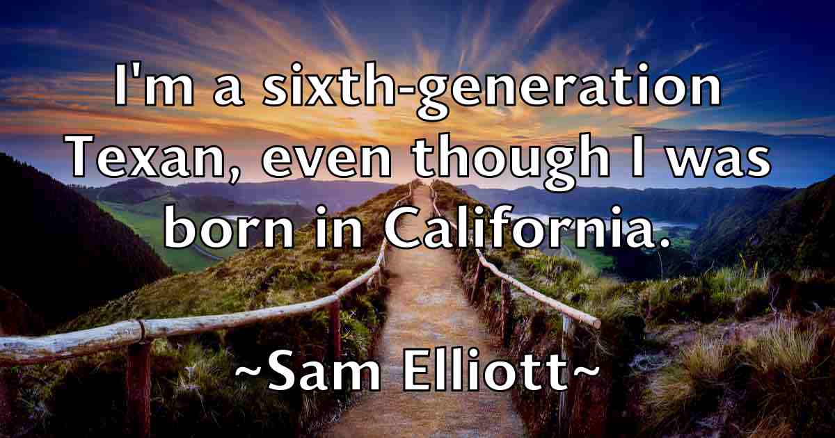 /images/quoteimage/sam-elliott-fb-732812.jpg