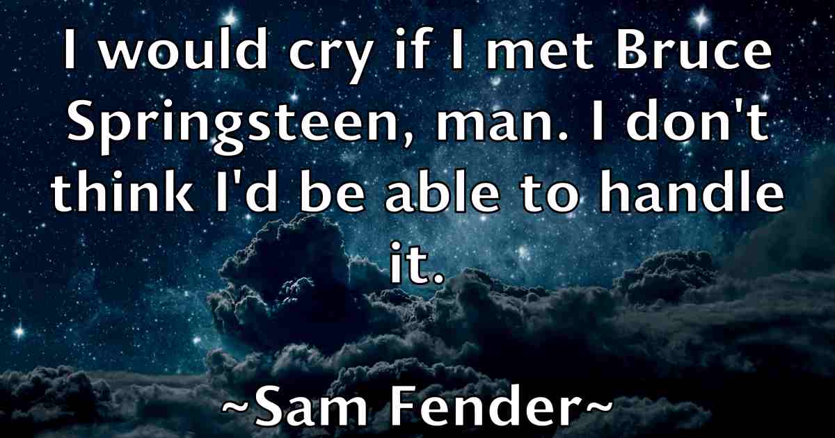 /images/quoteimage/sam-fender-fb-732962.jpg