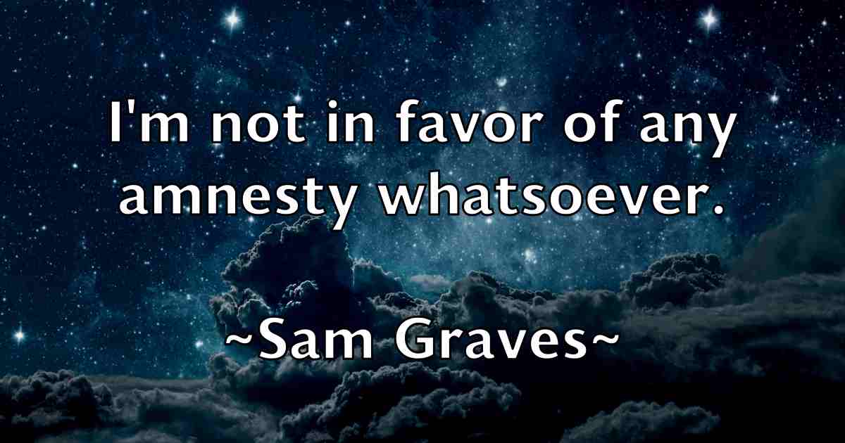 /images/quoteimage/sam-graves-fb-733059.jpg