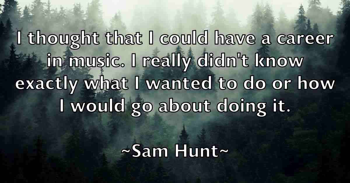/images/quoteimage/sam-hunt-fb-733395.jpg