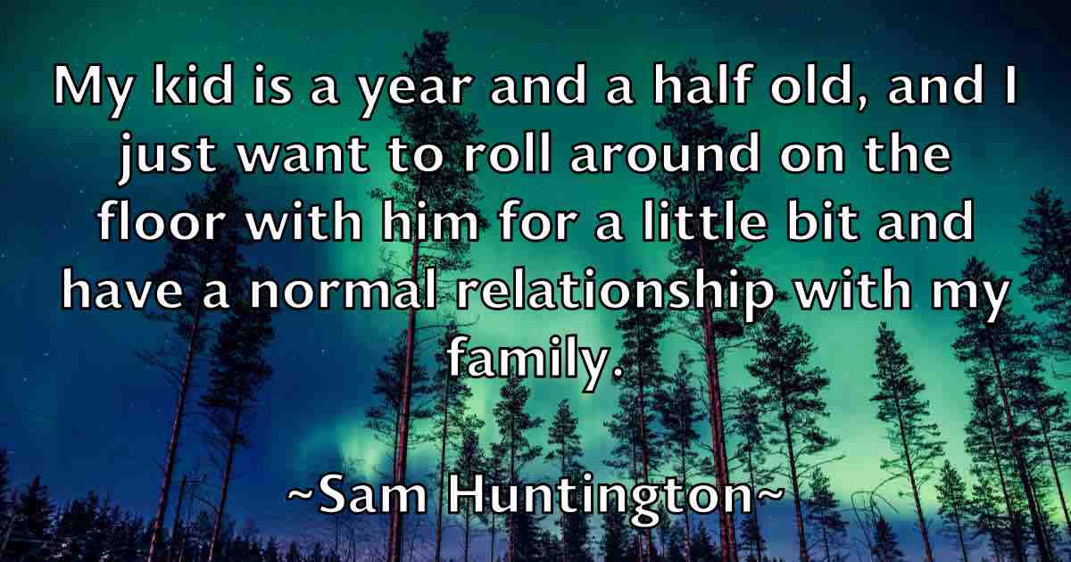 /images/quoteimage/sam-huntington-fb-733480.jpg