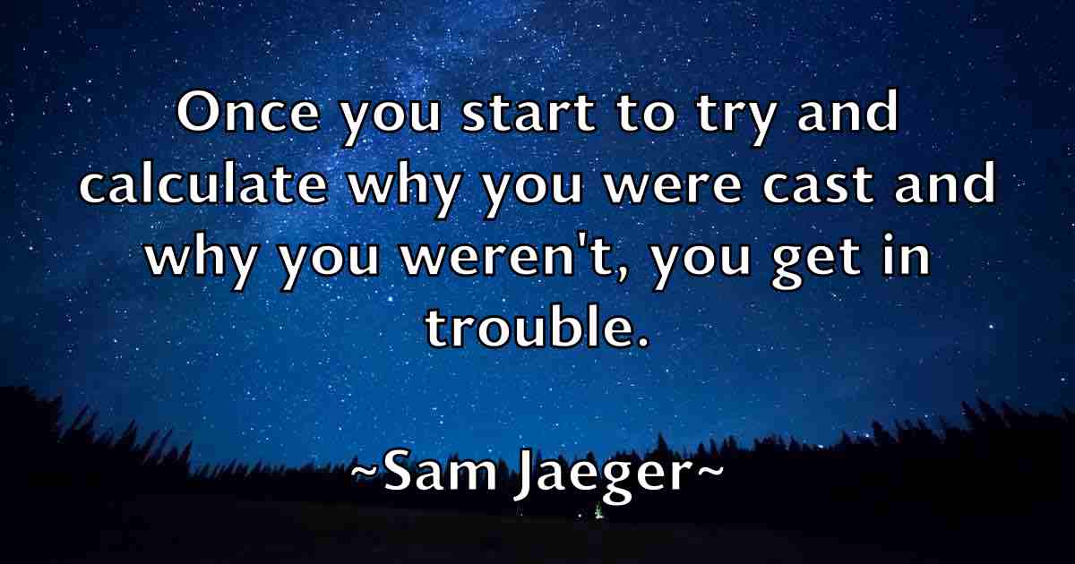 /images/quoteimage/sam-jaeger-fb-733506.jpg