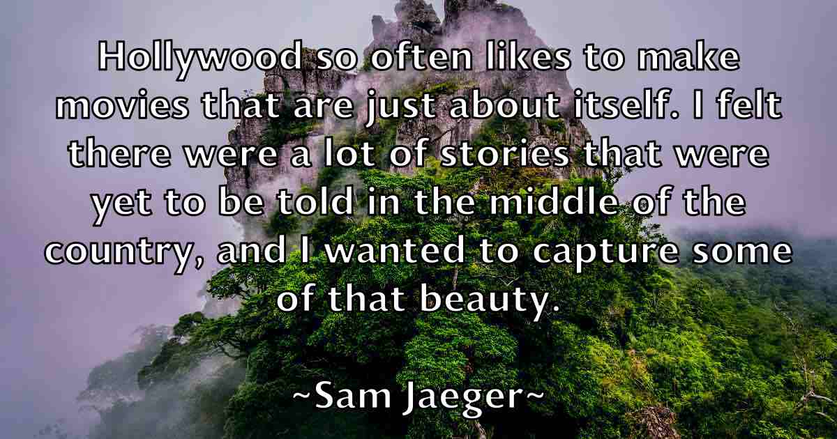 /images/quoteimage/sam-jaeger-fb-733508.jpg