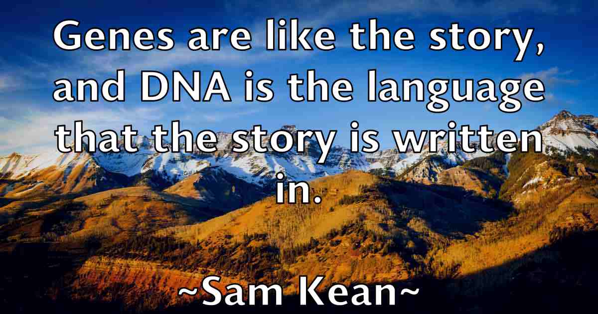 /images/quoteimage/sam-kean-fb-733510.jpg