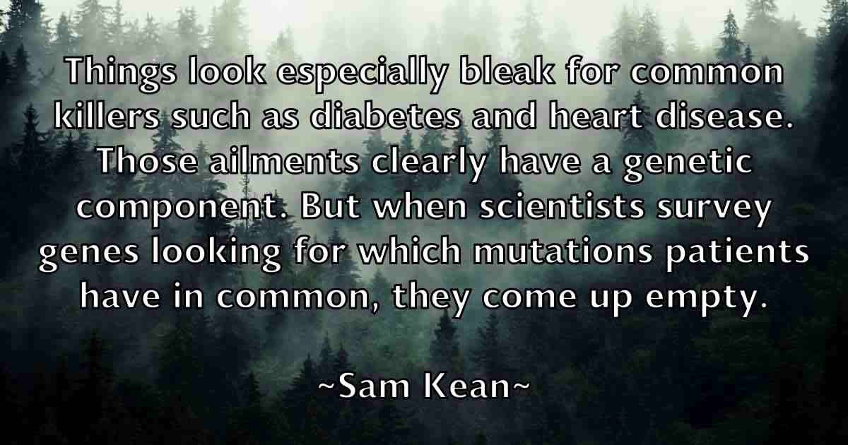 /images/quoteimage/sam-kean-fb-733533.jpg
