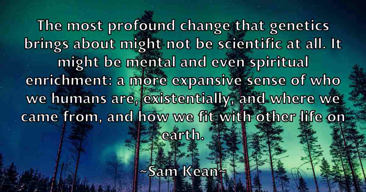 /images/quoteimage/sam-kean-fb-733547.jpg
