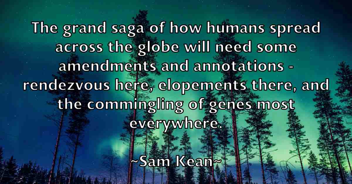 /images/quoteimage/sam-kean-fb-733558.jpg