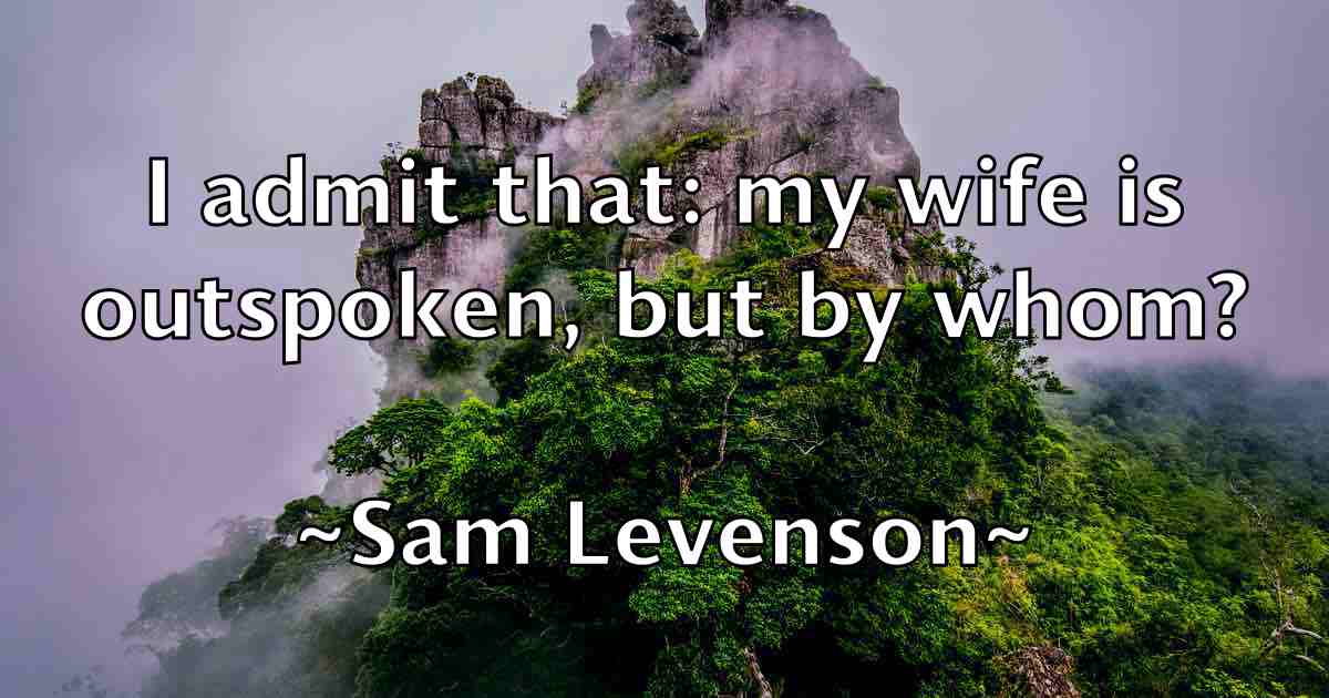 /images/quoteimage/sam-levenson-fb-733668.jpg