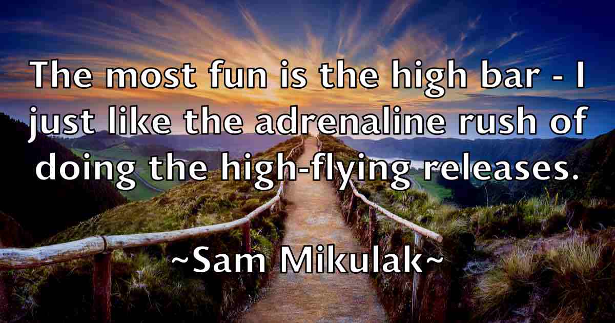 /images/quoteimage/sam-mikulak-fb-733782.jpg