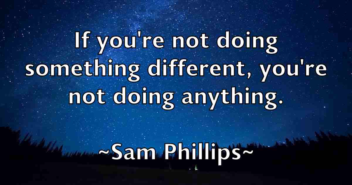 /images/quoteimage/sam-phillips-fb-733891.jpg