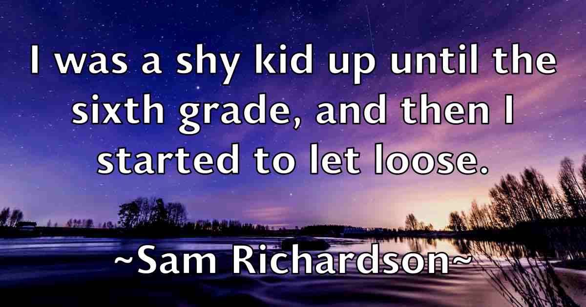 /images/quoteimage/sam-richardson-fb-733969.jpg