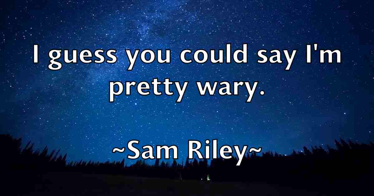 /images/quoteimage/sam-riley-fb-733999.jpg