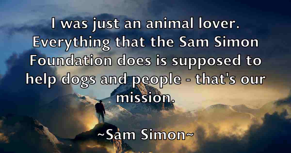 /images/quoteimage/sam-simon-fb-734195.jpg