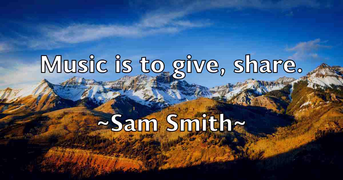 /images/quoteimage/sam-smith-fb-734241.jpg