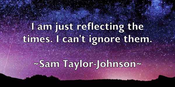 /images/quoteimage/sam-taylor-johnson-734323.jpg