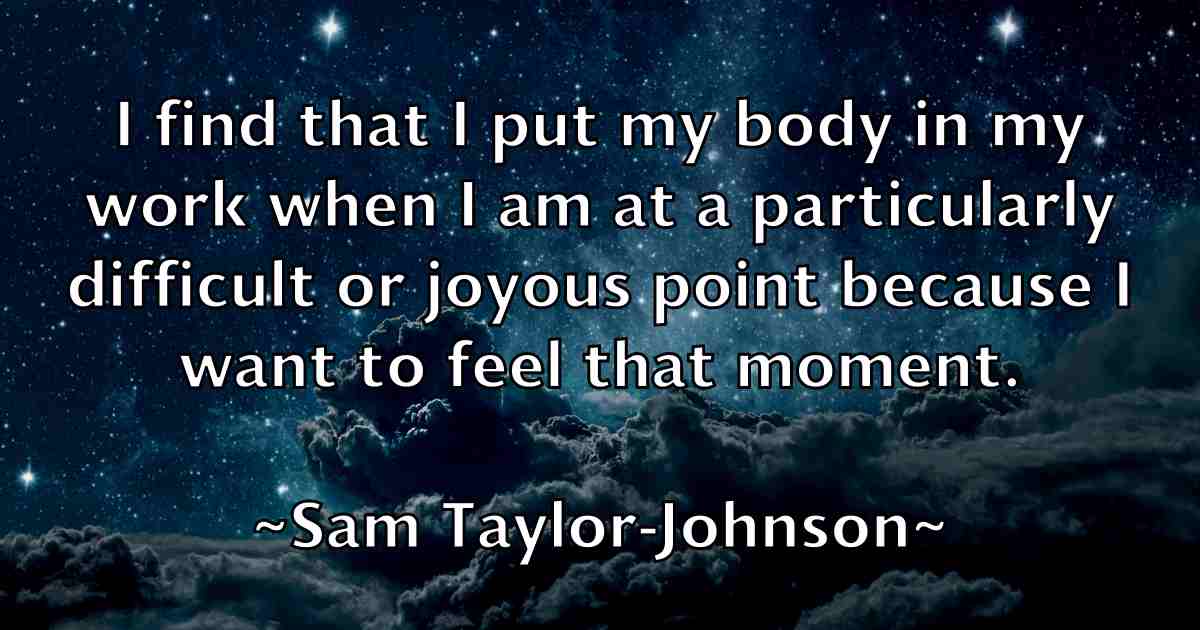 /images/quoteimage/sam-taylor-johnson-fb-734342.jpg